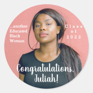 Another Educated Black Woman 2022 Graduation Photo Classic Round Sticker