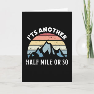 Another Half Mile - Funny Hiking Gift Card