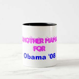 Another Mama, For, Obama '08 Two-Tone Coffee Mug