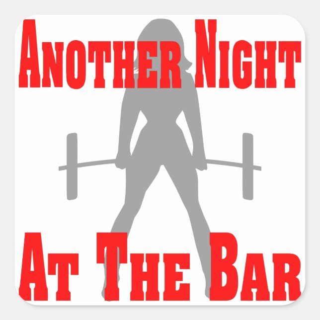 Another Night At The Bar Female Weightlifting Square Sticker (Front)