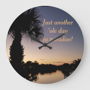 Another Ole Day In Paradise Acrylic Wall Clock