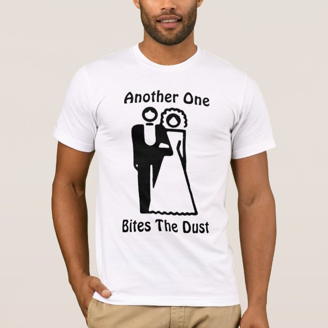 Another One , Bites The Dust T-Shirt (Front)