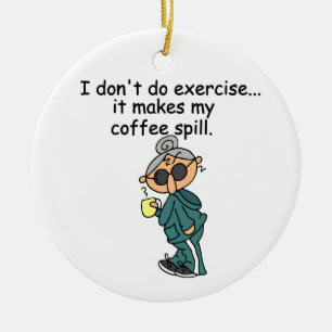 Another Reason Not To Exercise Ceramic Tree Decoration