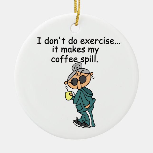 Another Reason Not To Exercise Ceramic Tree Decoration (Front)