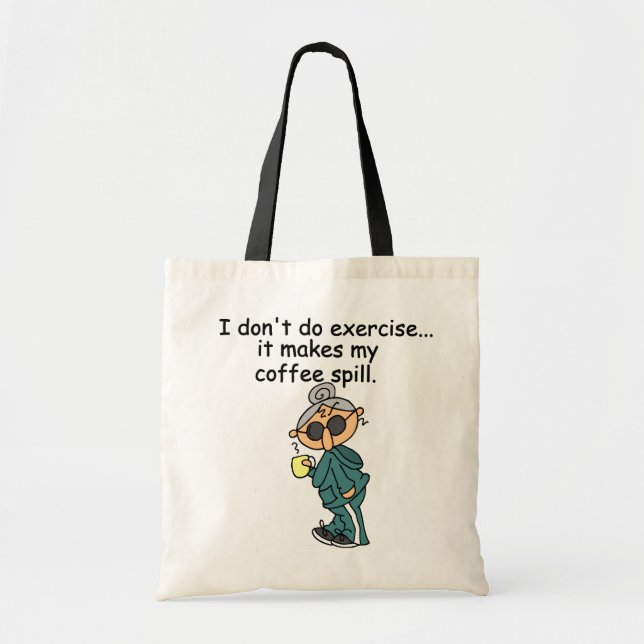 Another Reason Not To Exercise Tote Bag (Front)