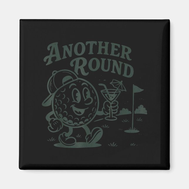 Another Round Golf Golfer Golf Lover Srts Men Dad  Magnet (Front)