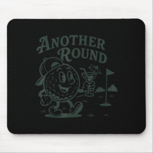 Another Round Golf Golfer Golf Lover Srts Men Dad  Mouse Mat