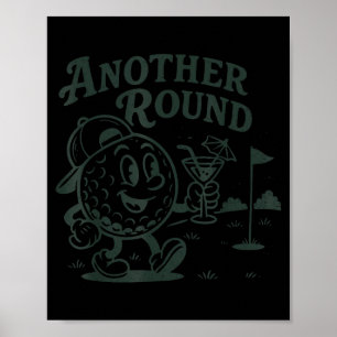 Another Round Golf Golfer Golf Lover Srts Men Dad Poster