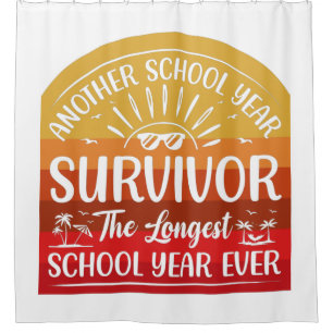 Another School Year Survivor Funny School Shower Curtain