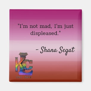 Another Shana quote magnet