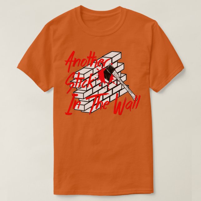 Another Stick In The Wall Classic TShirt (Design Front)