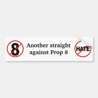 Another straight against CA Prop 8 Bumper Sticker