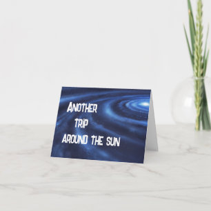 Another trip around the Sun galaxy burthday Card