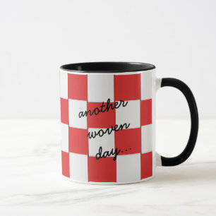 Another Woven day Red and White Mug