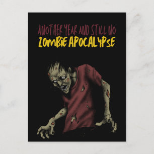 Another Year and Still No Zombie Apocalypse Postcard