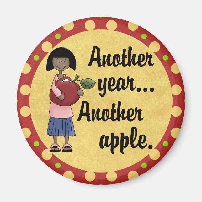 Another Year, Another Apple Teacher Magnet (Front)