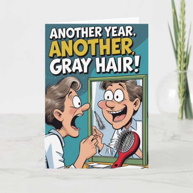 Another Year, Another Grey Hair! – Funny Cartoon Card (Front)