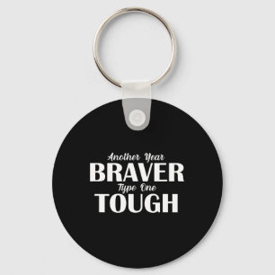 Another Year Braver Type One Tough Diabetes Diaver Key Ring