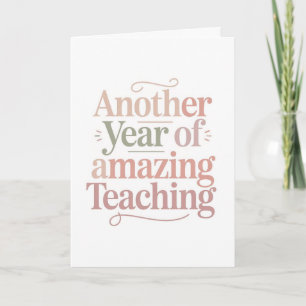 Another Year of Amazing Teaching Card