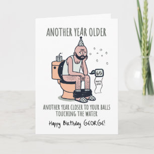 "Another year older" 65 Funny birthday card