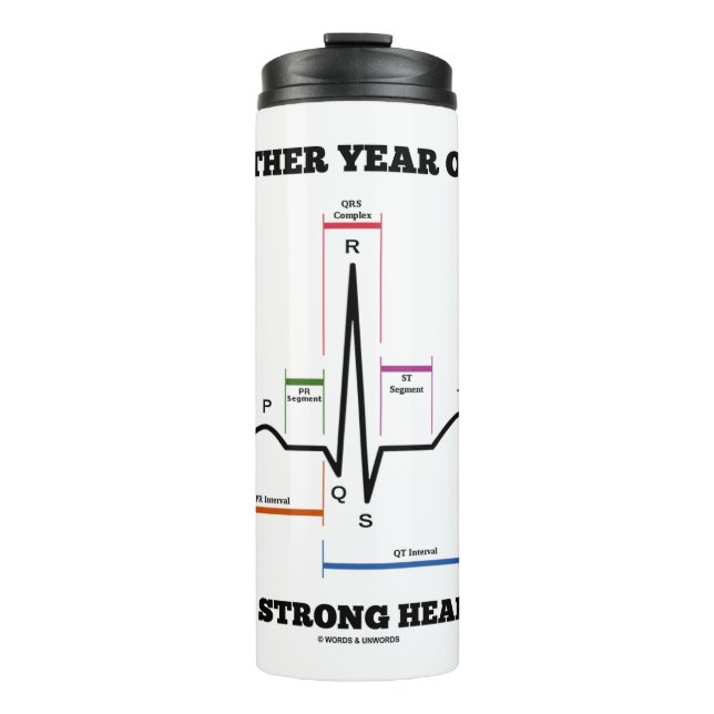 Another Year Older With A Strong Heartbeat ECG EKG Thermal Tumbler (Front)