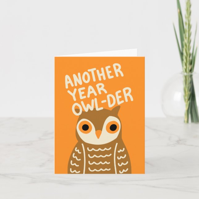 Another Year Owl-der Folded Greeting Card (Front)