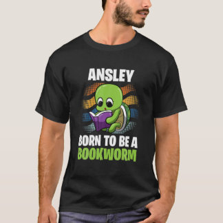 Ansley - Born To Be A Bookworm - Personalized T-Shirt