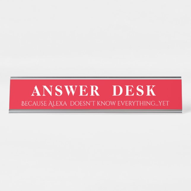 Answer Desk Funny Desk Sign (Front)