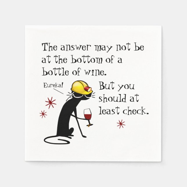 Answer Not at the Bottom Funny Wine Quote Napkin (Front)