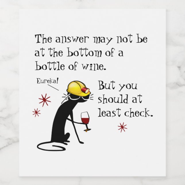 Answer Not at the Bottom Funny Wine Quote Wine Label (Single Label)