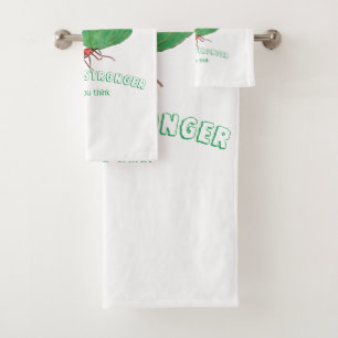 Ant carrying big leaf - You are stronger Bath Towel Set