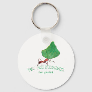 Ant carrying big leaf  - You are stronger   Key Ring