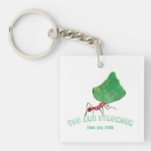 Ant carrying big leaf  - You are stronger   Key Ring
