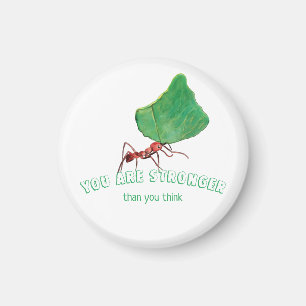 Ant carrying big leaf - You are stronger Magnet