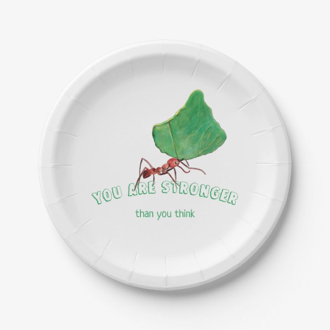 Ant carrying big leaf  - You are stronger    Paper Plate (Front)