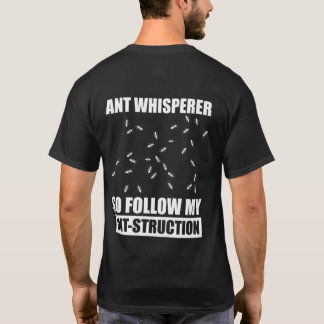 Ant Colony Ant Keeg Myrmecology For Ant Keeper T-Shirt
