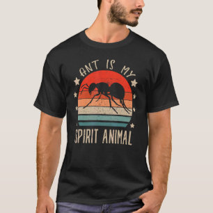 Ant Is My Spirit Animal Retro Ants Bugs Spirit T-Shirt