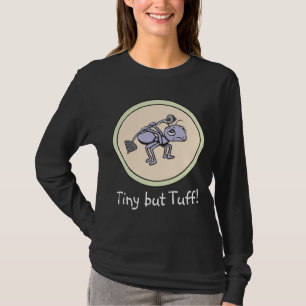 Ant Power! Tiny but tough! T-Shirt
