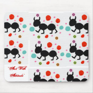Ant With Attitude Mouse Mat