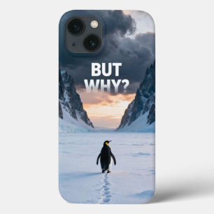 Antarctic Solitude: Penguin "But Why?" Quest Art iPhone 13 Case