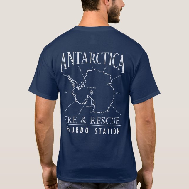 Antarctica McMurdo Fire Dept. South Pole Map T-Shirt (Back)