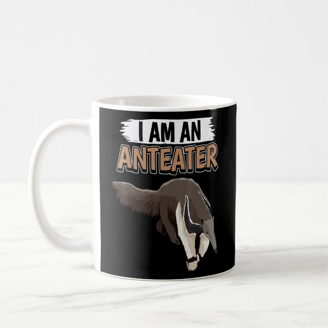 Anteaters Quote Ant Bear I Am An Anteater  Coffee Mug (Left)