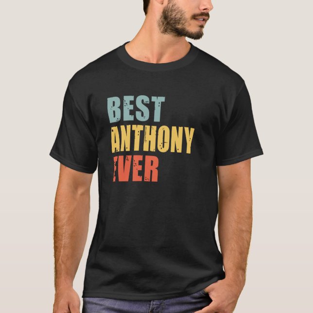 Anthony Best Ever Anthony T-Shirt (Front)