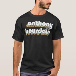 Anthony Bourdain Retro Rainbow Typography Faded St T-Shirt