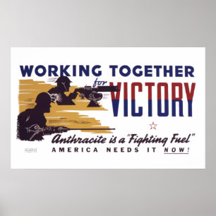 Anthracite is A Fighting Fuel Poster