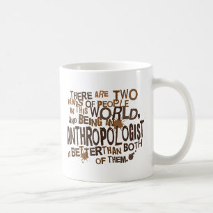 Anthropologist Gift Coffee Mug