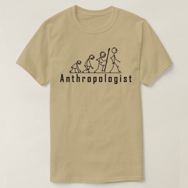 Anthropologist PROFFESION DESIGN T-Shirt (Design Front)