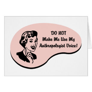 Anthropologist Voice