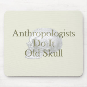 Anthropologists Do It Old Skull Mouse Mat