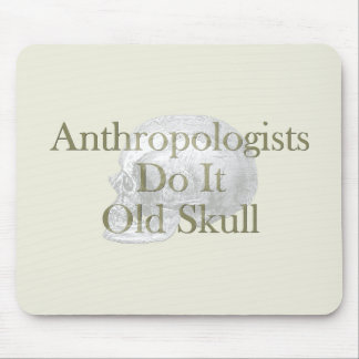 Anthropologists Do It Old Skull Mouse Mat